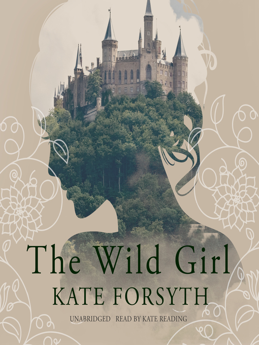 Title details for The Wild Girl by Kate Forsyth - Wait list